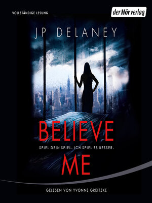 cover image of Believe Me --Spiel Dein Spiel. Ich spiel es besser.
